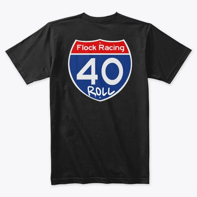 Flock Racing 40 Roll T-Shirt